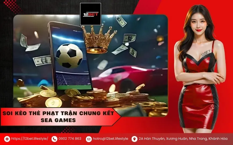 Soi kèo thẻ phạt trận Chung kết SEA Games